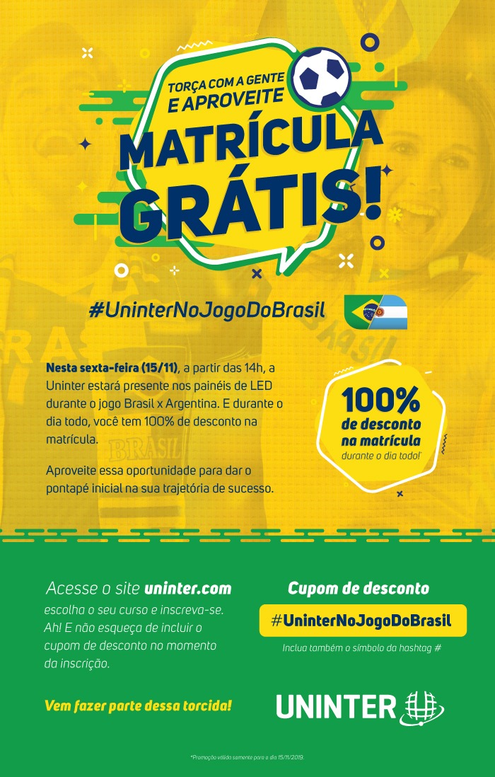 UNINTER no jogo do Brasil: GRADUAÇÃO E PÓS GRADUAÇÃO COM MATRÍCULAS GRÁTIS DURANTE TODO O DIA DE HOJE EM CODÓ.