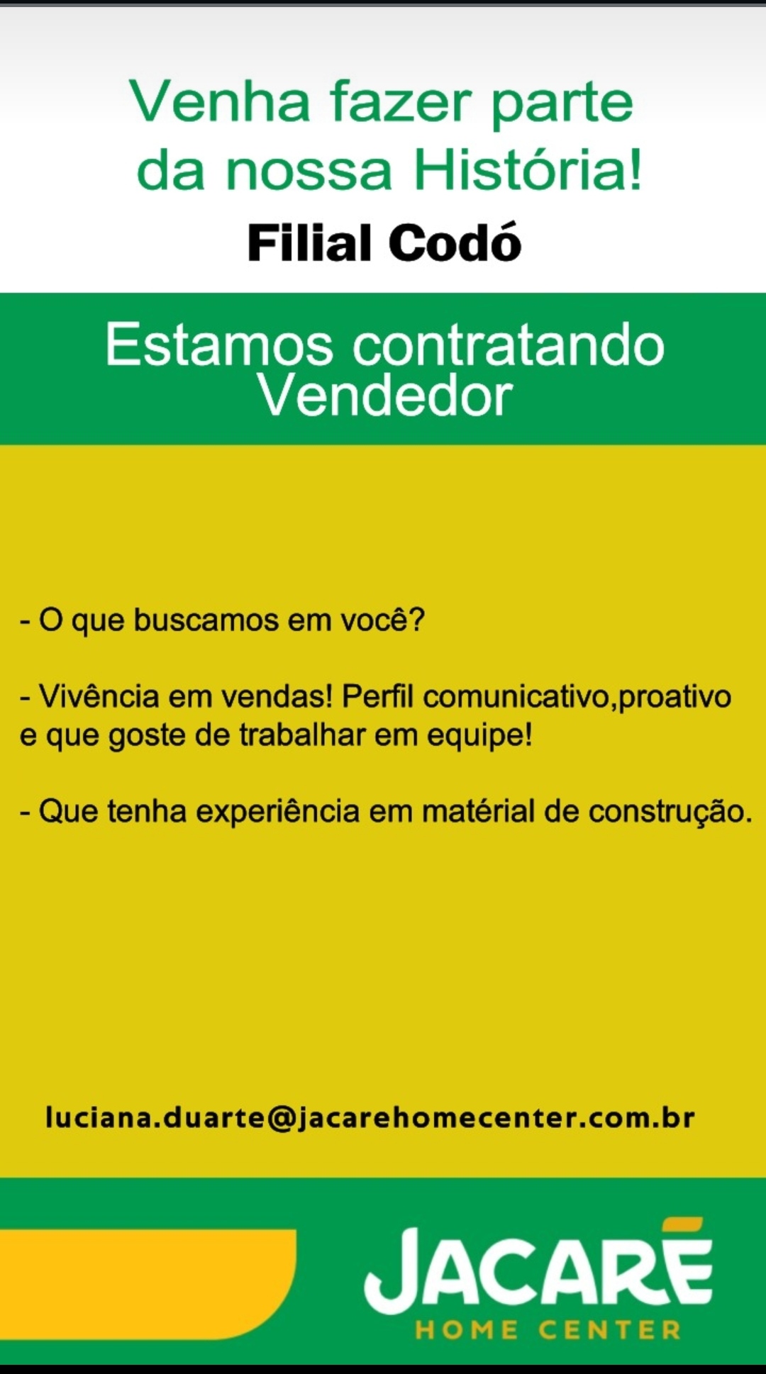 ATENÇÃO CODÓ, A JACARÉ HOME CENTER ESTÁ CONTRATANDO VENDEDOR. ENVIE SEU CURRÍCULUM