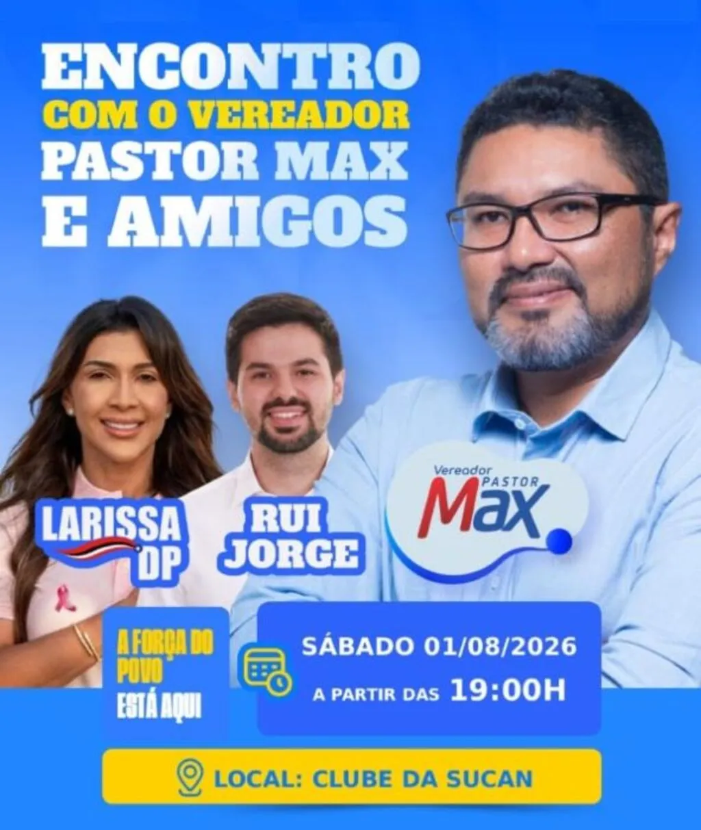 Vereador Pastor Max promove grande encontro com Larissa DP e Rui Jorge, amigos e lideranças neste sábado em Codó