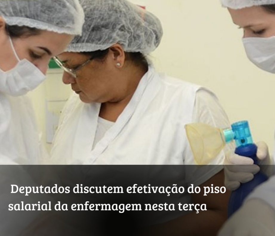 A Comissão de Saúde da Câmara dos Deputados promove audiência pública na próxima terça-feira (18) para discutir a efetivação do piso salarial nacional da enfermagem.