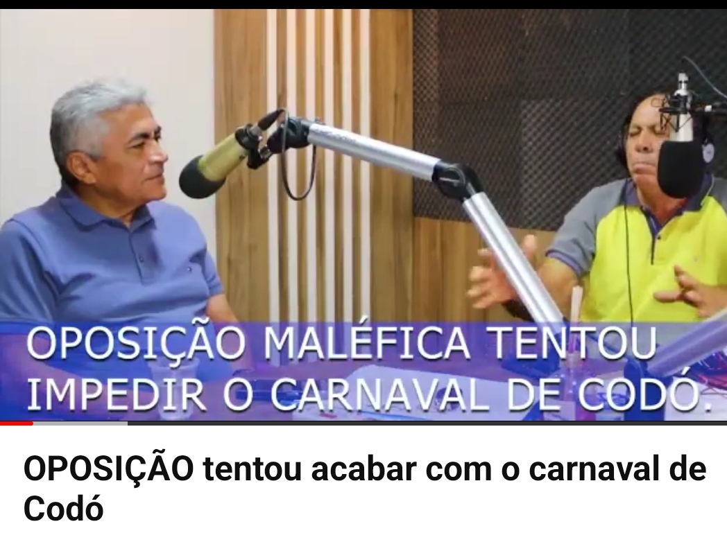DEPUTADO NAGIB E CHIQUINHO OLIVEIRA TENTARAM SABOTAR POR DIVERSAS VEZES O CARNAVAL DE CODÓ, EXPLICOU O PREFEITO ZE FRANCISCO EM UMA ENTREVISTA NA RÁDIO GUARAPARY FM HOJE.