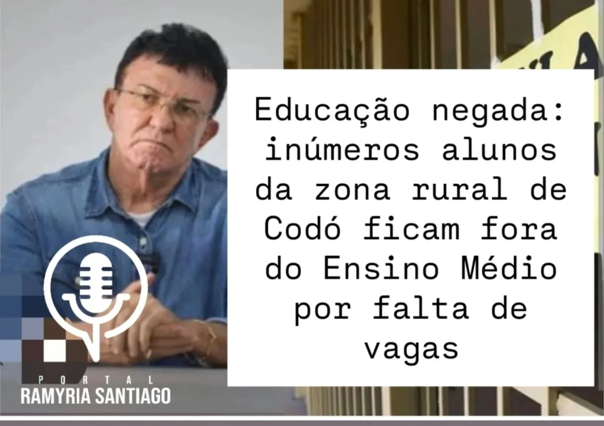 Educação negada: inúmeros alunos da zona rural de Codó ficam fora do Ensino Médio por falta de vagas