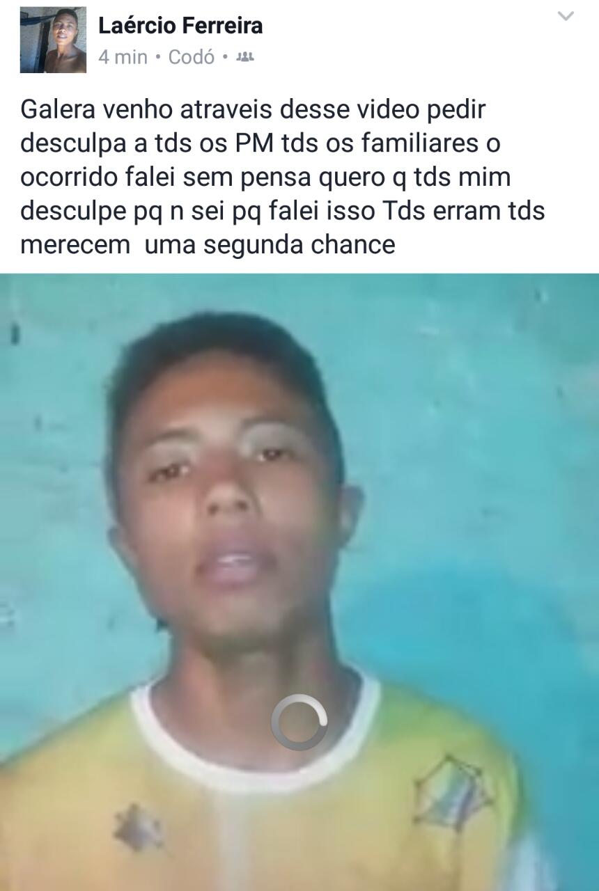 JOVEM ESCREVE EM FACEBOOK  “ERA PRA TER ERA MORRIDO…PM SAFADO” – SOFRE PRESSÃO E PEDE DESCULPAS EM CODÓ- VEJA VÍDEO.