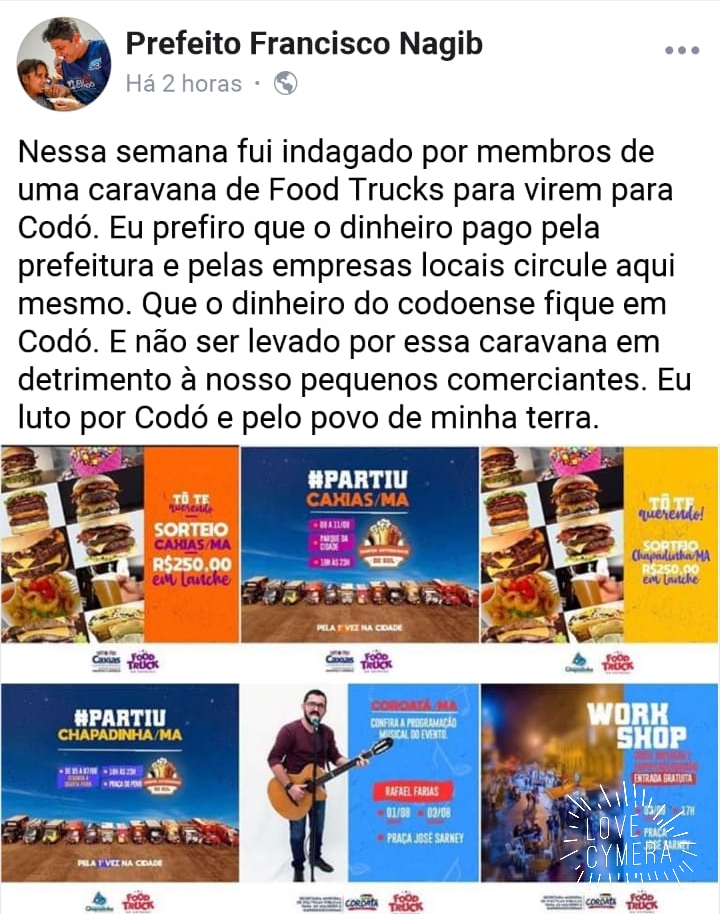 CONFUSÃO: NAGIB DISSE NÃO A FESTIVAL FOOD TRUCK EM CODÓ E ACABOU GERANDO POLÊMICA AO PUBLICAR EM SUA PÁGINA O PORQUE DE NÃO QUERER.
