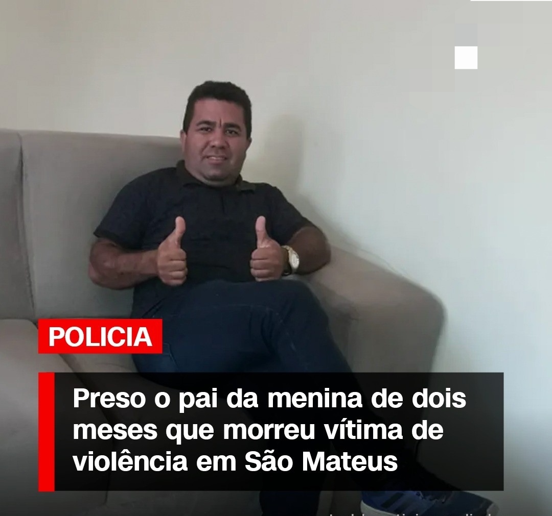 CANTOR EVANGÉLICO É PRESO APÓS ESPANCAR E ESTUPRAR SUA FILHA BEBÊ DE APENAS DOIS MESES COM AJUDA DA MÃE EM SÃO MATEUS 