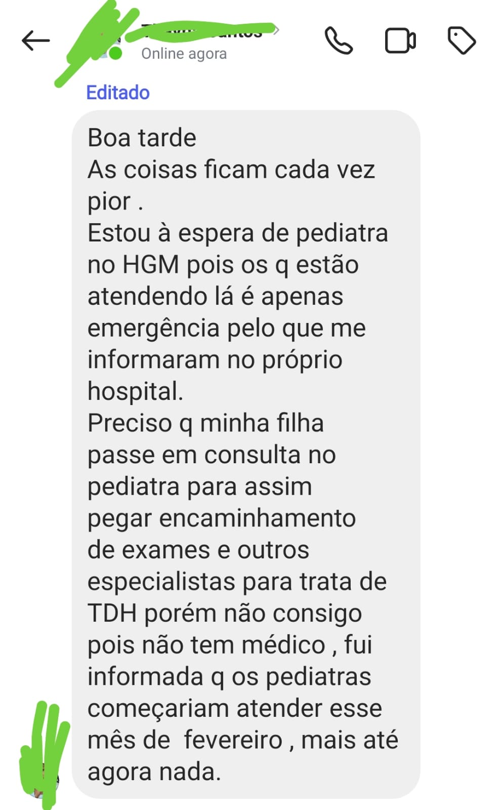 PEDIATRAS DO HGM ESTÃO INDISPONÍVEIS PARA ATENDIMENTO. UMA MÃE DISSE QUE MESMO COM O PROBLEMA DE SUA CRIANÇA E COM O ENCAMINHAMENTO PEDIÁTRICO O HOSPITAL HGM NÃO A ATENDEU POIS ALEGOU NÃO TER PEDIATRA PARA ATENDIMENTO