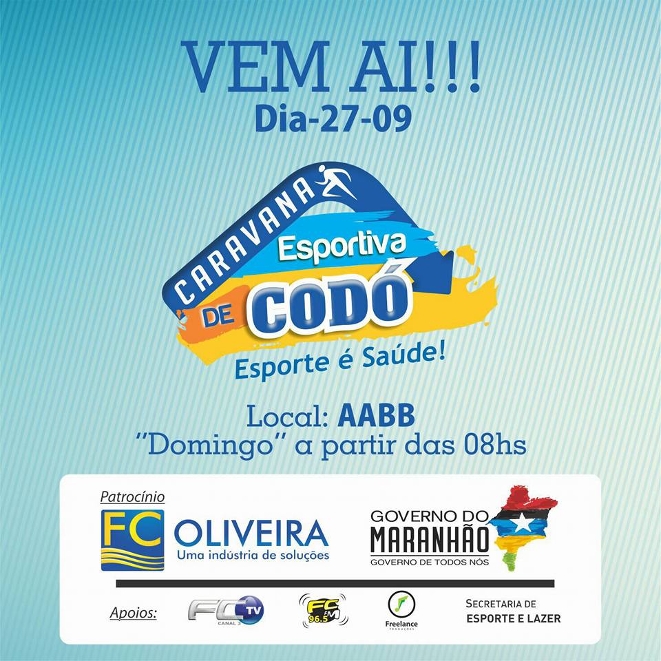 VEM AÍ DIA 27 CARAVANA ESPORTIVA DE CODÓ.