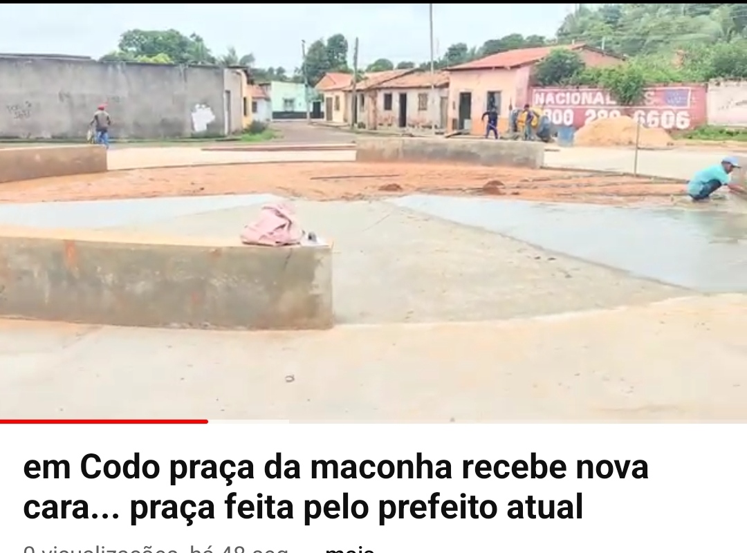 PRAÇA DA MACONHA ESQUECIDA POR ZITO ROLIM E ABANDONADA POR NAGIB ESTÁ SENDO CONSTRUÍDA PELO PREFEITO ATUAL DE CODÓ DR JOSÉ FRANCISCO E SERÁ ENTREGUE A POPULAÇÃO EM BREVE. 