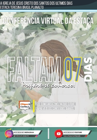 Conferência da Estaca Teresina Brasil Planalto da da Igreja de Jesus Cristo dos Santos dos Últimos Dias será transmitida nos dias 24 e 25 de abril