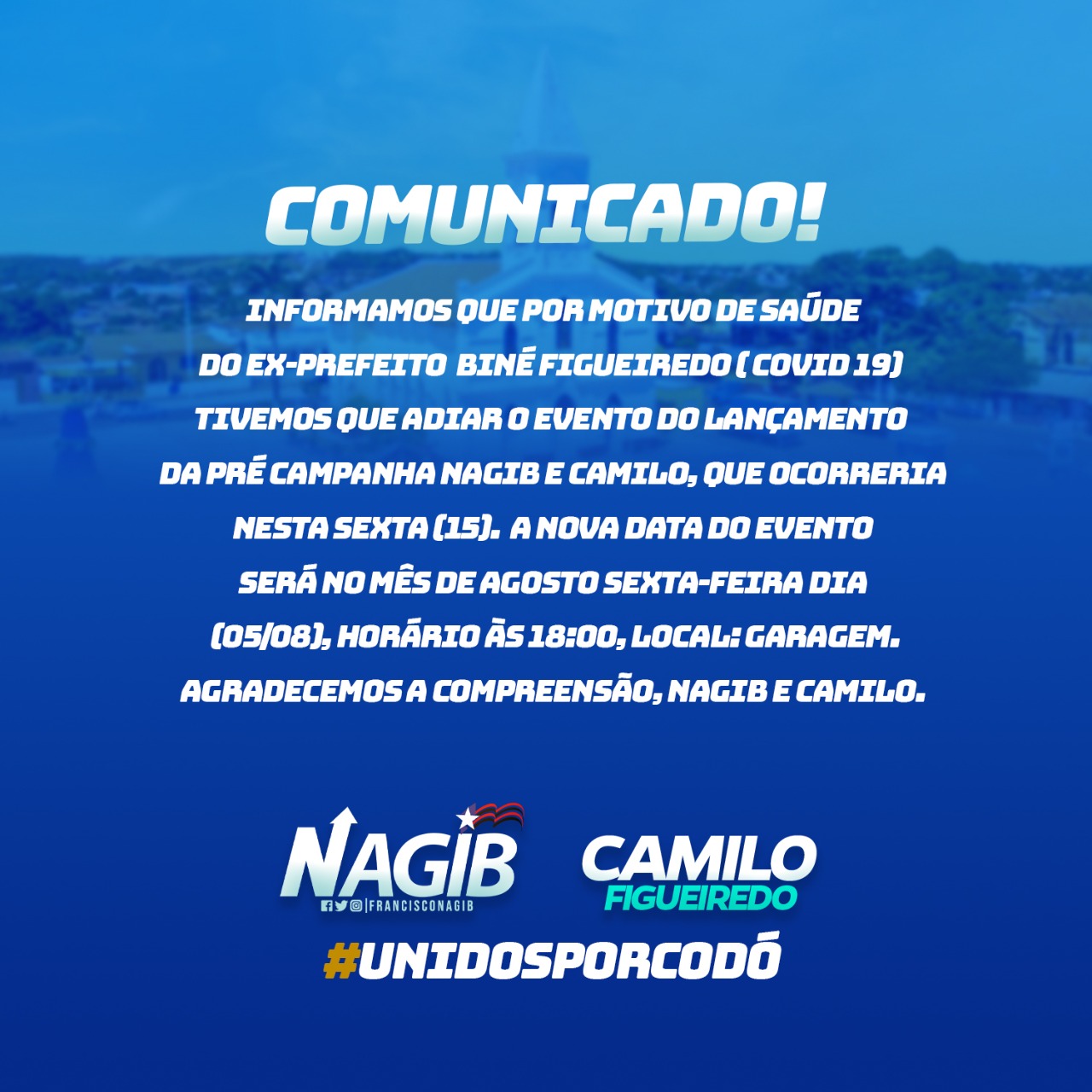 LANÇAMENTO DA PRÉ CAMPANHA DE NAGIB E CAMILO FIGUEIREDO É CANCELADO APÓS BINÉ FIGUEIREDO TESTAR POSITIVO PARA COVID-19.