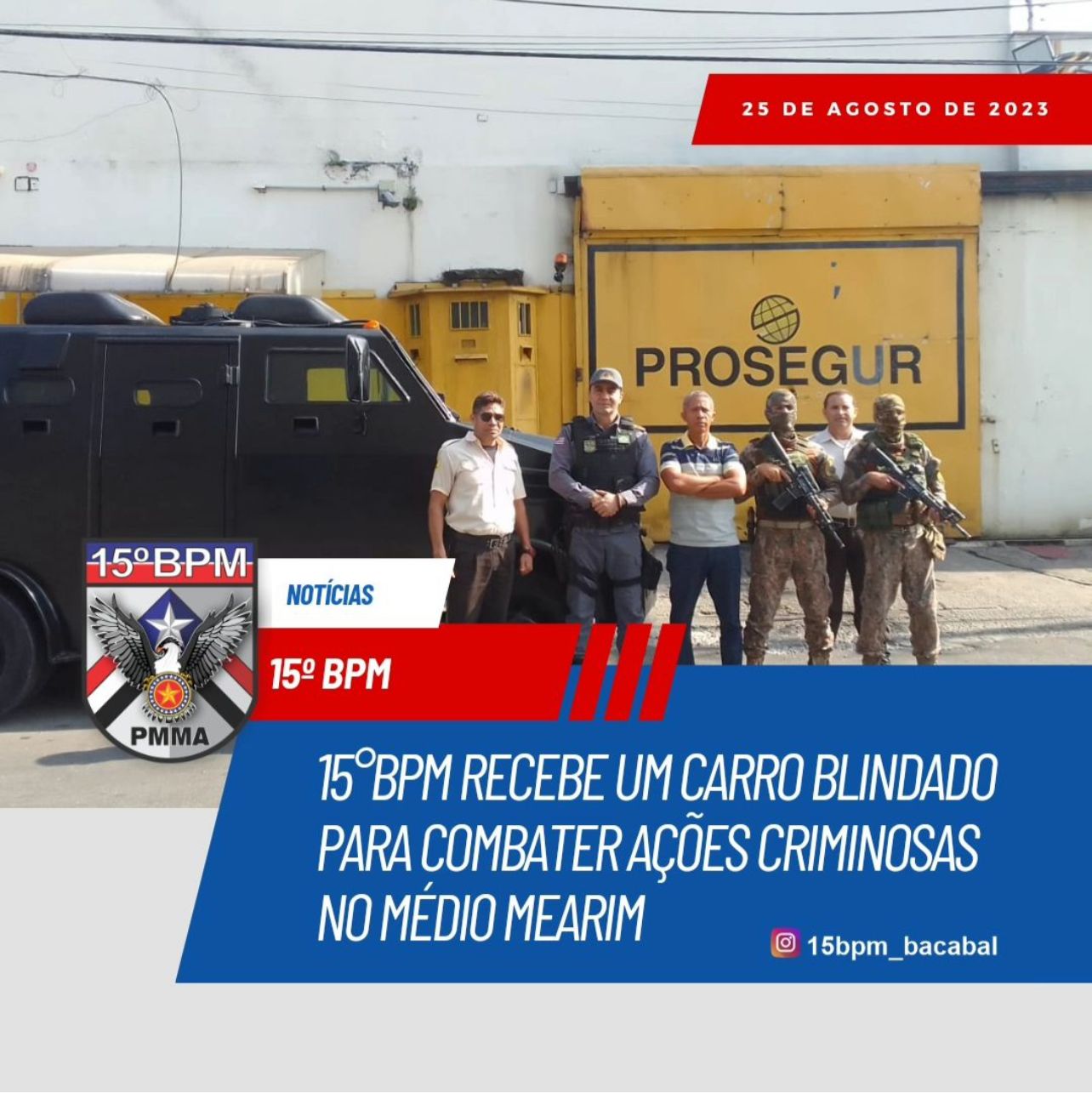 15°BPM RECEBE UM CARRO BLINDADO PQRA COMBATER AS AÇÕES CRIMINOSAS NO MÉDIO MEARIM *