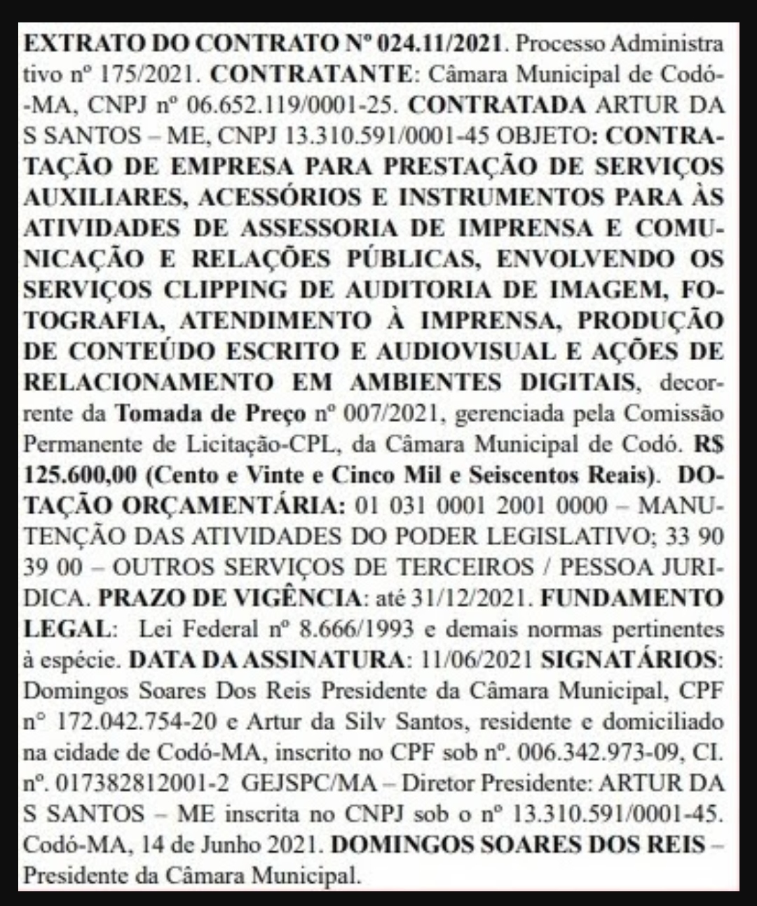 Câmara de Vereadores de Codó gastará R$ 125 mil com publicidade. Em menos de 03 meses, esse é o segundo contrato que a EMPRESA A7 fatura