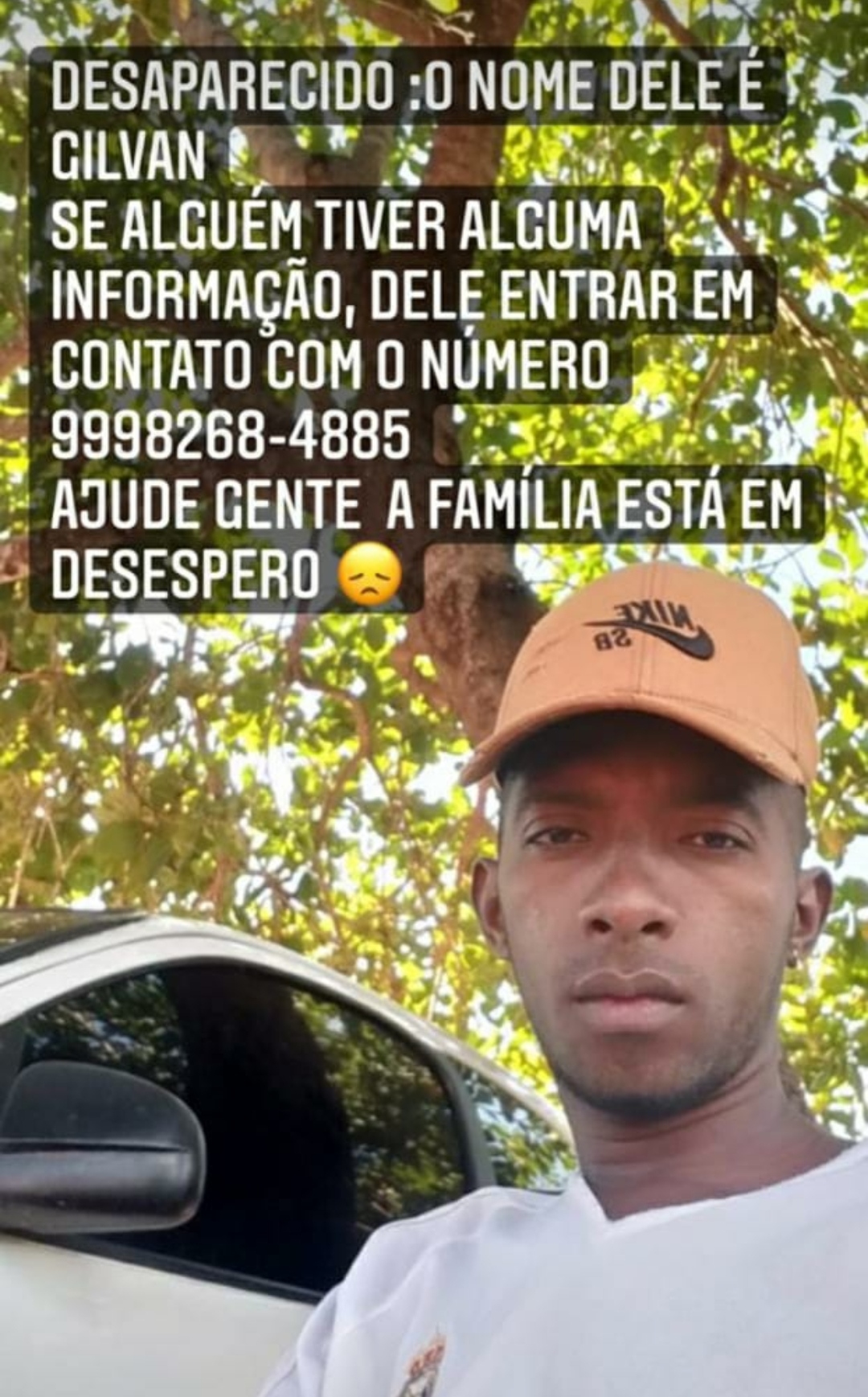 JOVEM DE NOME GILVAN ESTÁ DESAPARECIDO QUALQUER INFORMAÇÃO ENTRAR EM CONTATO PELO FONE ABAIXO