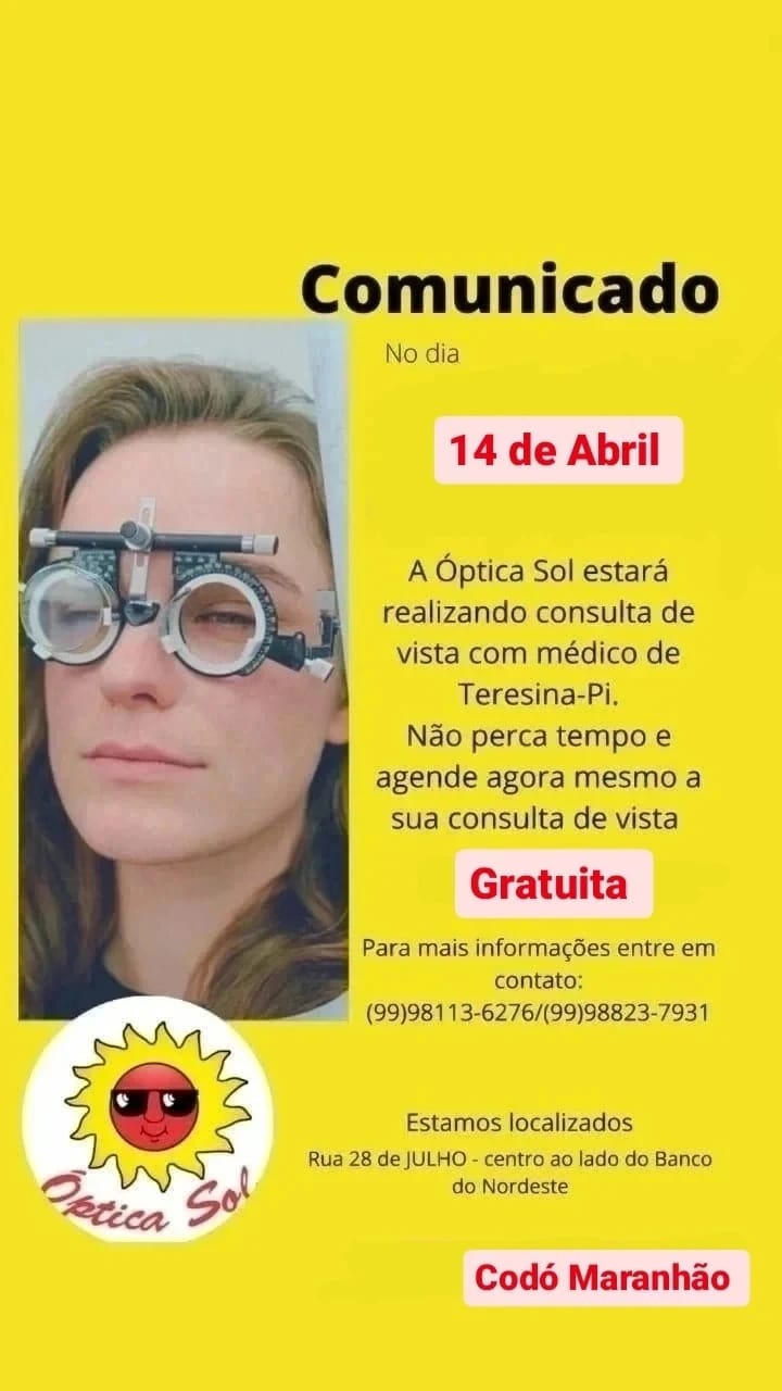 ATENÇÃO CODÓ: DIA 14 , SEXTA FEIRA CONSULTA DE VISTA TOTALMENTE GRÁTIS NA OPTICA SOL