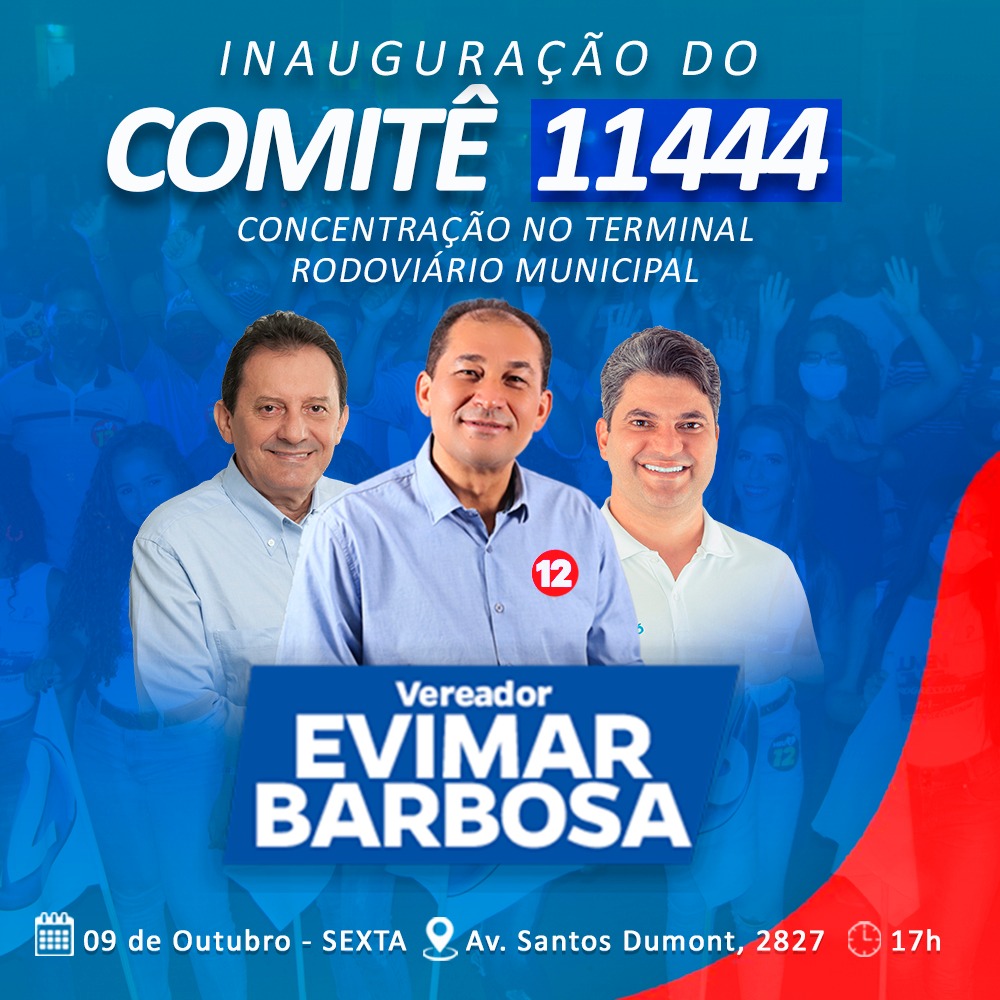 Candidato Evimar Barbosa realizará inauguração de seu comitê eleitoral nesta sexta-feira