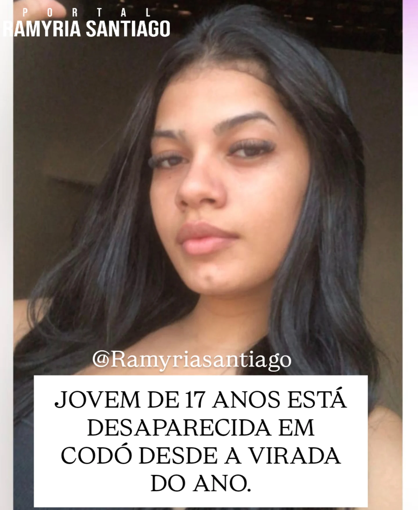 JOVEM DE 17 ANOS ESTÁ DESAPARECIDA EM CODÓ DESDE A VIRADA DO ANO.