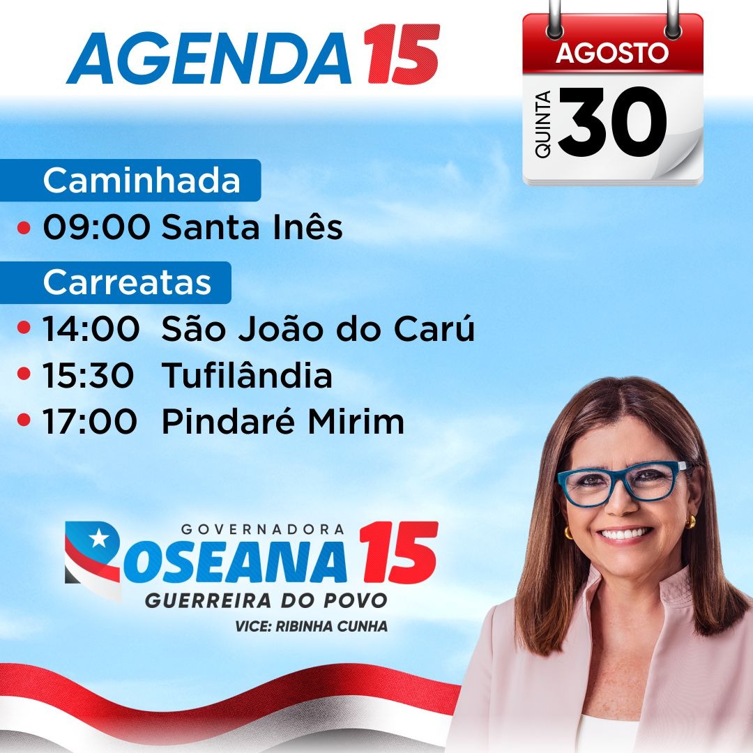 SAIBA A AGENDA DE ROSEANA SARNEY PARA O DIA 30 DE AGOSTO
